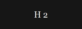 H 2