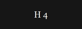 H 4