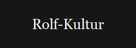 Rolf-Kultur