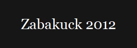 Zabakuck 2012